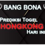 Bang Bona Prediksi Togel Hongkong